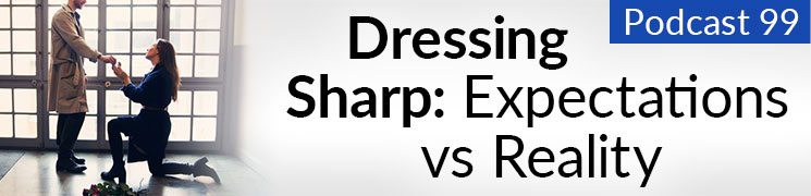 Dressing sharp - expectations vs reality