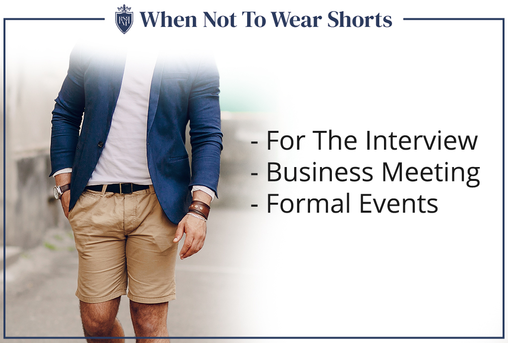 when men should not wear shorts
